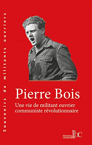 Une vie de militant ouvrier communiste révolutionnaire