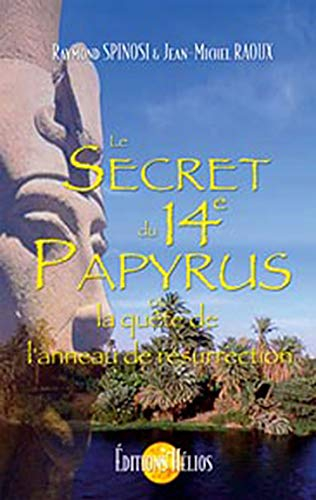 Le secret du 14e papyrus ou La quête de l'anneau de résurrection