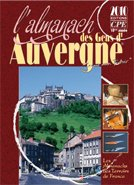 L'almanach des gens d'Auvergne 2010 : j'aime mon terroir, l'Auvergne