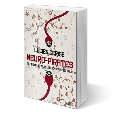 Neuro-Pirates ? Réflexions sur l'ingénierie sociale