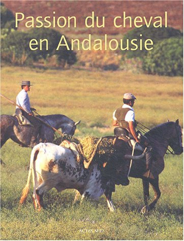 La passion du cheval en Andalousie