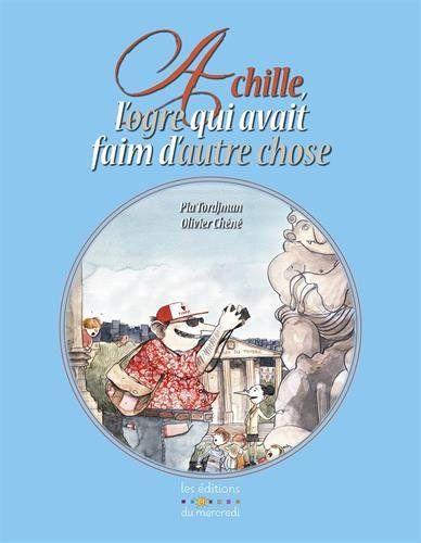 achille, l'ogre qui avait faim d'autre chose