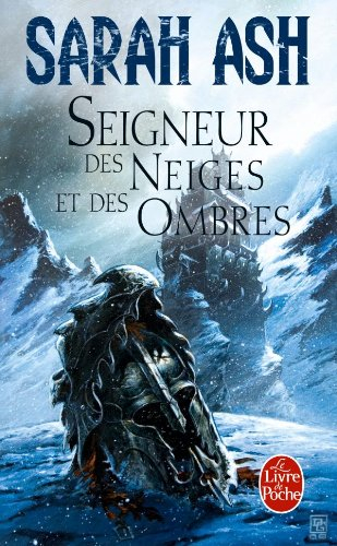 Les larmes d'Artamon. Vol. 1. Seigneur des neiges et des ombres