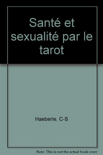 Santé et sexualité par le tarot