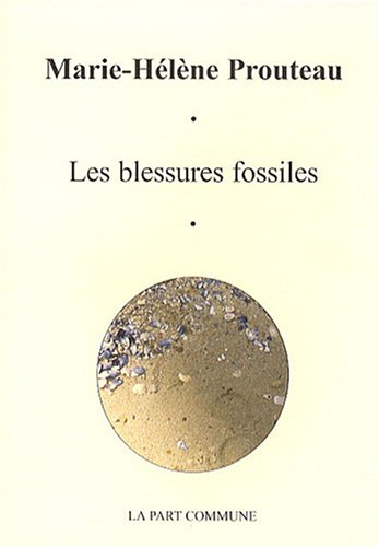Les blessures fossiles