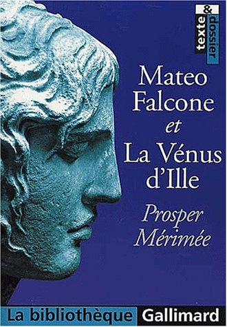 Mateo Falcone. La Vénus d'Ille