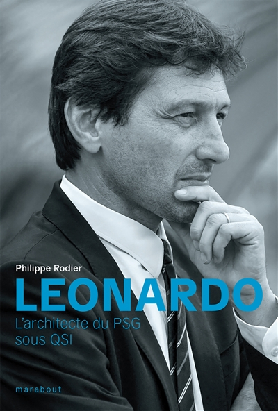 Leonardo : l'architecte du PSG sous QSI