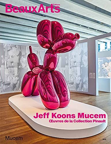 Jeff Koons Mucem : oeuvres de la collection Pinault