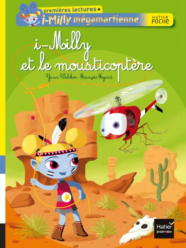 i-Milly mégamartienne. i-Milly et le mousticoptère