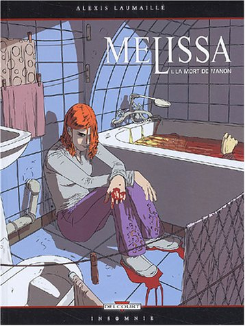 Melissa. Vol. 1. La mort de Manon