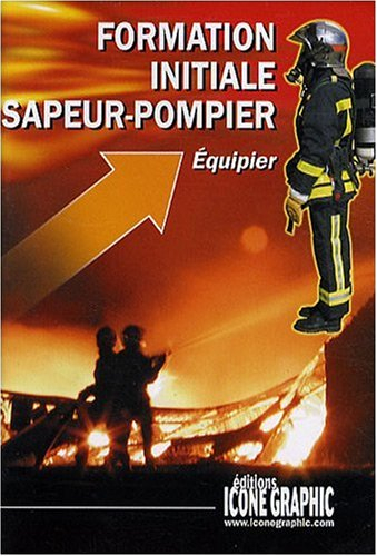 Formaton initiale sapeur-pompier : équipier