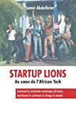 Startup Lions: Au c?ur de l'African Tech