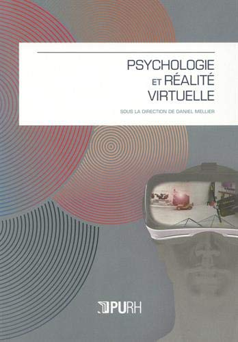 Psychologie et réalité virtuelle : XXXIIIe symposium de l'Association de psychologie scientifique de