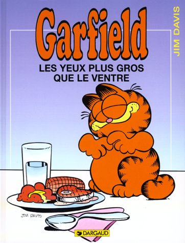 garfield, tome 3 : les yeux plus gros que le ventre