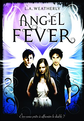 Angel. Vol. 3. Angel fever