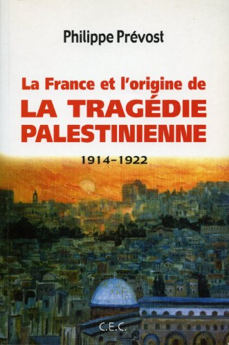 la france et l'origine de la tragédie palestinienne : 1914-1922