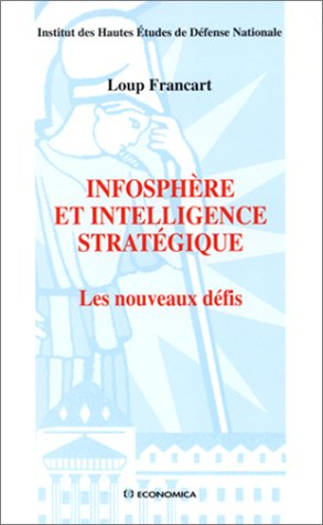 Infosphère et intelligence stratégique : les nouveaux défis