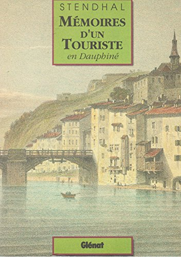 Les Mémoires d'un touriste en Dauphiné