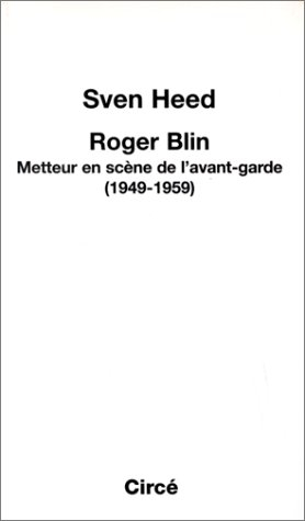 Roger Blin : metteur en scène de l'avant-garde, 1949-1959