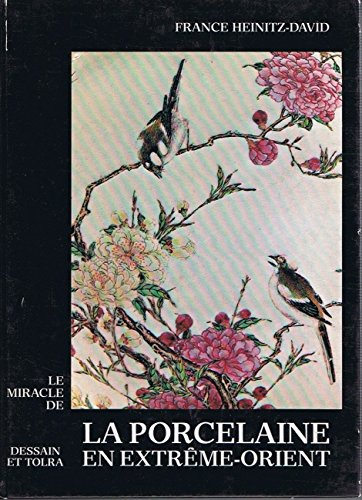le miracle de la porcelaine an extreme-orient