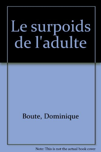 peut-on prévenir le surpoids de l'adulte ?