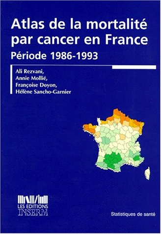 Atlas de la mortalité par cancer en France : période 1986-1993