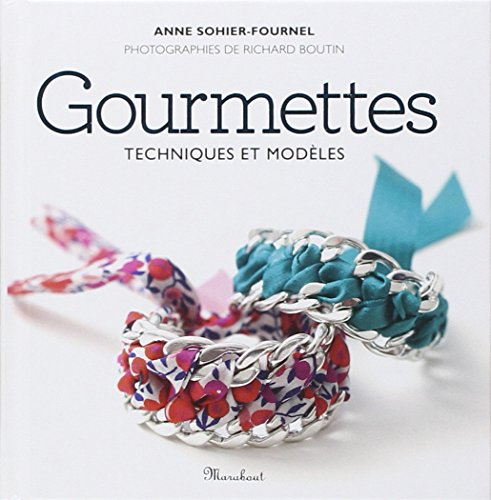 Gourmettes : techniques et modèles