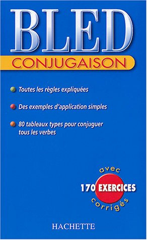 bled : conjugaison, édition 2004