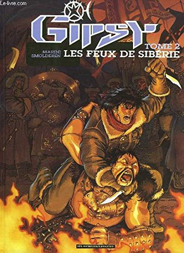 gipsy - tome 2 : les feux de siberie