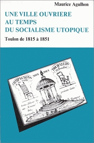 Une ville ouvrière au temps du socialisme utopique : Toulon de 1815 à 1851