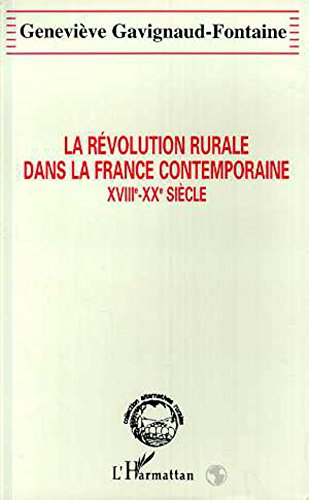 La révolution rurale dans la France contemporaine : XVIIIe-XXe siècle