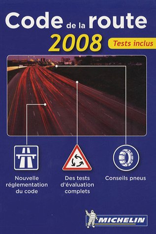 Code de la route 2008 : permis véhicule léger : nouvelle réglementation du code, des tests d'évaluat