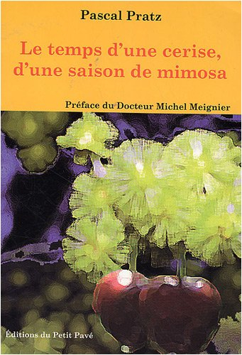 Le temps d'une cerise, d'une saison de mimosa