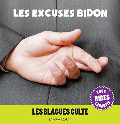 Les excuses bidon