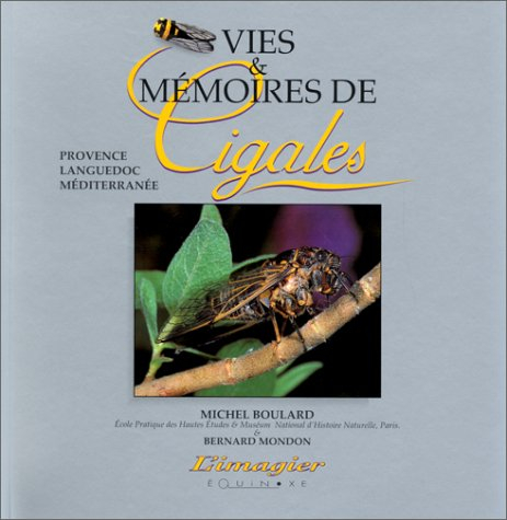 Vies et mémoires de cigales : Provence, Languedoc, Méditerranée