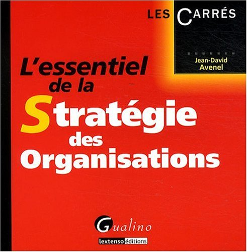 L'essentiel de la stratégie des organisations