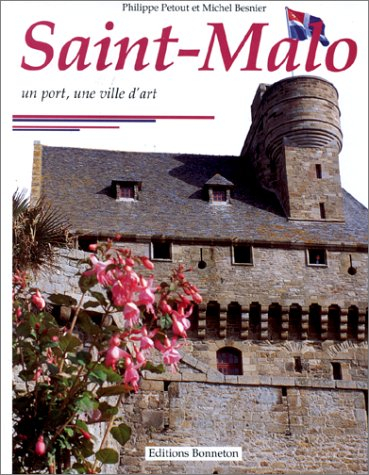 Saint-Malo, un port, une ville d'art