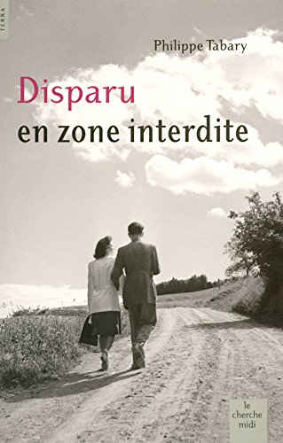 Disparu en zone interdite