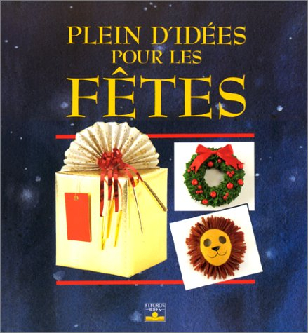 Plein d'idées pour les fêtes