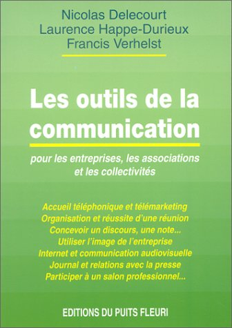 Les outils de communication : pour les entreprises, les associations et les collectivités