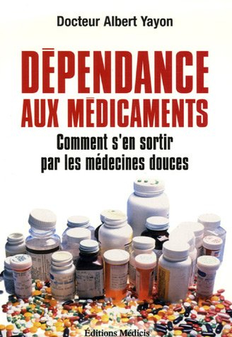 Dépendance aux médicaments : comment s'en sortir par les médecines douces