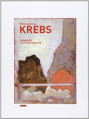 Rétrospective Krebs : hommage à Victor Segalen : l'Ecole des filles, espace d'art