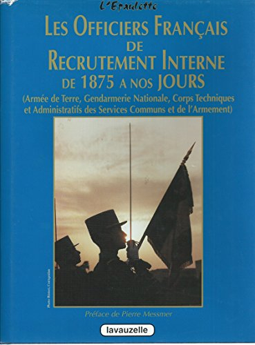 Les officiers français de recrutement interne de 1875 à nos jours