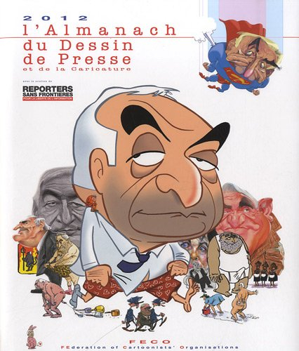 L'almanach du dessin de presse et de la caricature : millésime 2012