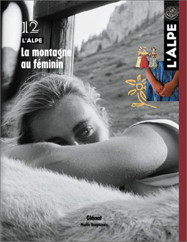 Alpe (L'), n° 12. La montagne au féminin