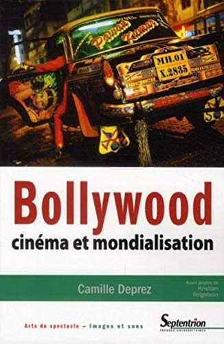 Bollywood : cinéma et mondialisation