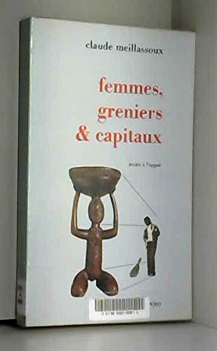 femmes, greniers et capitaux (textes à l'appui)