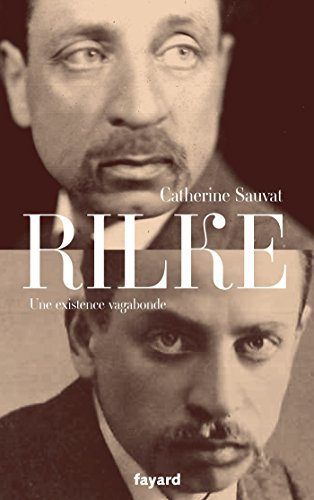 Rilke : une existence vagabonde