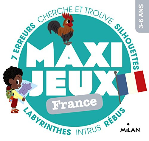 Maxi jeux, 3-6 ans : France : mistigri, cherche et trouve, jeu de Kim, 7 différences, paires, labyri