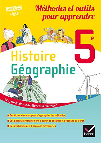 Histoire géographie 5e : méthodes et outils pour apprendre : nouveaux programmes 2016